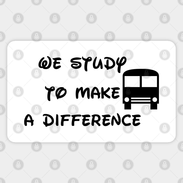 We study to make a difference Sticker by sarahnash